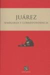 JUAREZ SEMBLANZA Y CORRESPONDENCIA | 9789681680312 | JUAREZ, BENITO