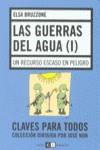 GUERRAS DEL AGUA (I), LAS. UN RECURSO ESCASO EN PELIGRO | 9789876140836 | BRUZZONE, ELSA