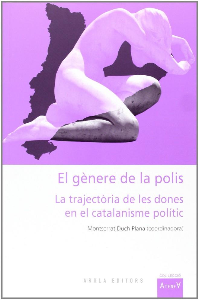 GENERE DE LA POLIS, EL. LA TRAJECTORIA DE LES DONES ... | 9788494072697 | DUCH PLANA, MONTSERRAT