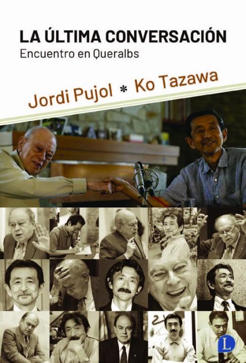 ÚLTIMA CONVERSACIÓN, LA. ENCUENTRO EN QUERALBS | 9788412218343 | PUJOL SOLEY, JORDI / TAZAWA, KO