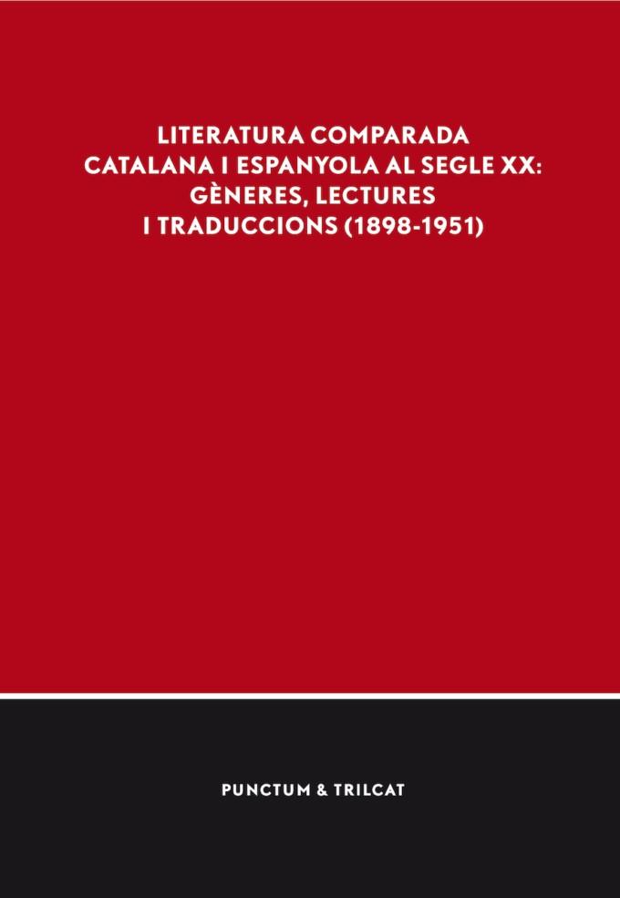 LITERATURA COMPARADA CATALANA I ESPANYOLA AL SEGLE XX : GENE | 9788493480271 | SIMPOSI SOBRE LITERATURA COMPARADA CATALANA I ESPA