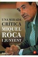 MIRADA CRÍTICA, UNA | 9788497081375 | ROCA I JUNYENT, MIQUEL