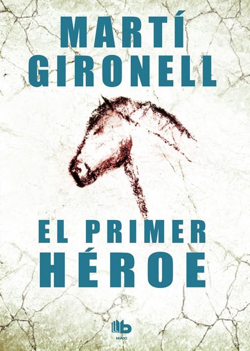PRIMER HEROE, EL | 9788490700525 | GIRONELL, MARTI
