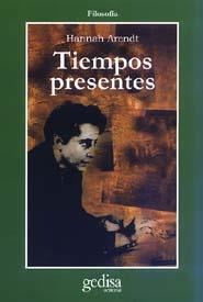 TIEMPOS PRESENTES | 9788474328899 | ARENDT, HANNAH (1906-1975)