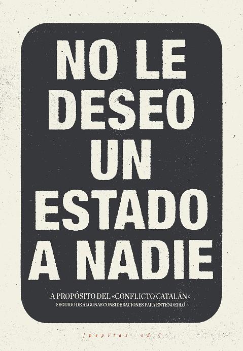 NO LE DESEO UN ESTADO A NADIE | 9788417386016 | AAVV