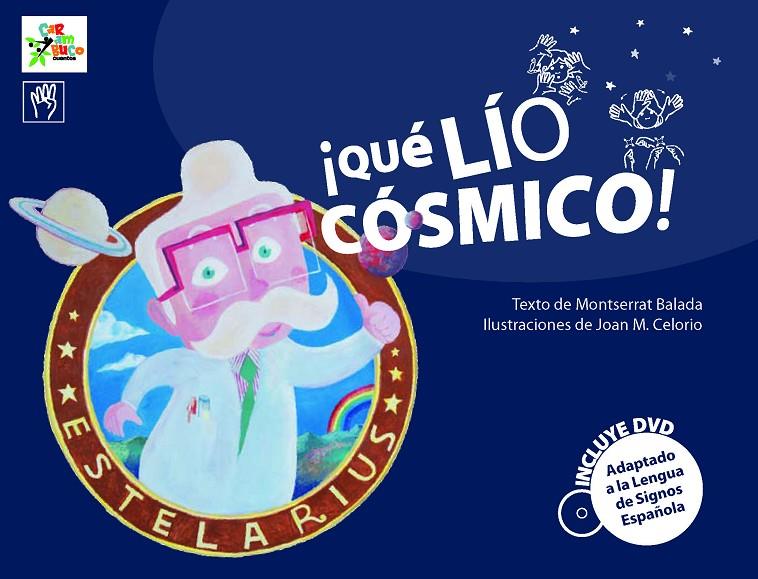 ¡QUE LIO COSMICO! (INCLUYE DVD) | 9788493779436 | BALADA, MONTSERRAT; CELORIO, JOAN M