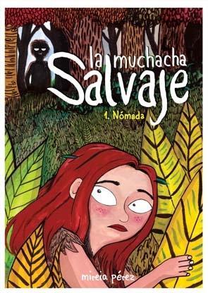 MUCHACHA SALVAJE, LA. (1 NOMADA) | 9788496722842 | PEREZ, MIREIA