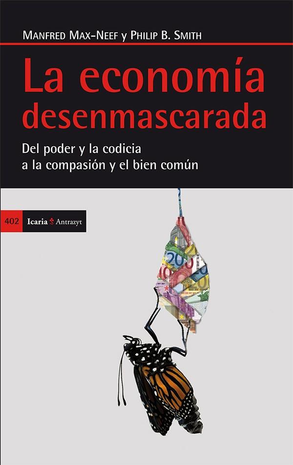 ECONOMIA DESENMASCARADA, LA | 9788498885576 | MAZ-NEEF, MANDRED
