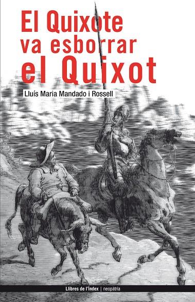 QUIXOTE VA ESBORRAR EL QUIXOT, EL | 9788496563308 | MANDADO I ROSSELL, LLUIS MARIA