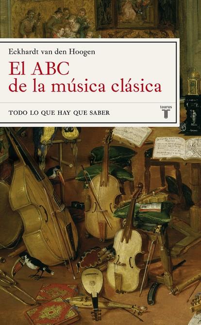 ABC DE LA MUSICA CLASICA, EL | 9788430605675 | HOOGEN, ECKHARDT VAN DEN