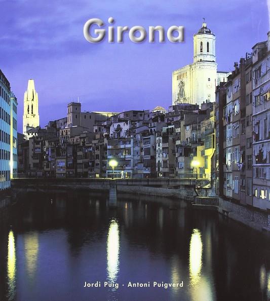 GIRONA | 9788489815315 | PUIG CASTELLANO, JOR