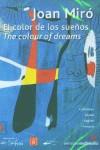 CD ROM JOAN MIRO. EL COLOR DE LOS SUEÑOS/THE COLOUR OF DREAM | 9788495204523 | BERENGUER, XAVIER / MALET YBERN, ROSA MARIA
