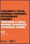 CATALUNYA I ITALIA. MEMORIES CREUADES, EXPERIENCIES COMUNES | 9788439389972 | AAVV