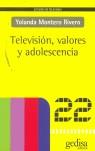 TELEVISION, VALORES Y ADOLESCENCIA | 9788497841337 | MONTERO RIVERO, YOLANDA