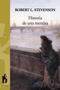 HISTORIA DE UNA MENTIRA | 9788493794712 | STEVENSON, ROBERT L.