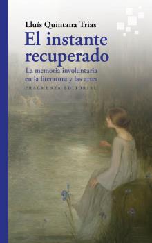 INSTANTE RECUPERADO, EL  | 9788417796440 | QUINTANA TRIAS, LLUIS
