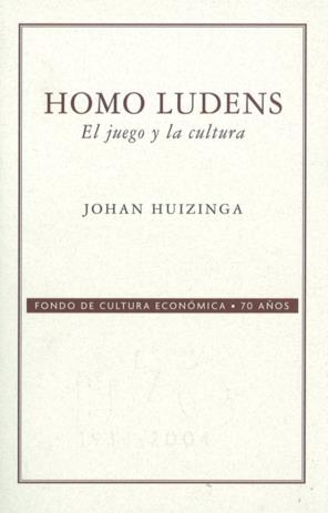 HOMO LUDENS. EL JUEGO Y LA CULTURA | 9789681676391 | HUIZINGA, JOHAN