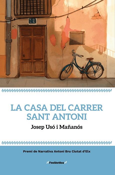 CASA DEL CARRER SANT ANTONI, LA | 9788413589169 | USÓ I MAÑANÓS, JOSEP