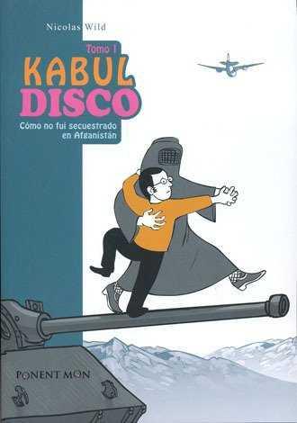 KABUL DISCO. TOMO 1 | 9788492444021 | WILD, NICOLAS