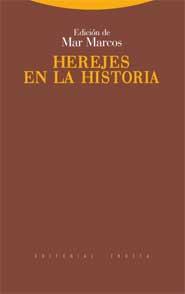 HEREJES EN LA HISTORIA | 9788498790627 | MARCOS, MAR