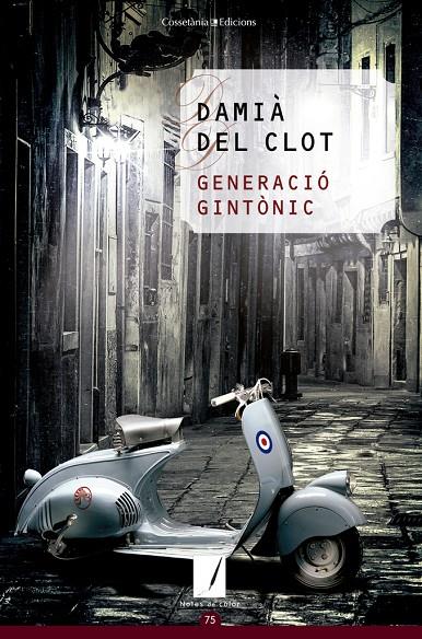 GENERACIO GINTONIC | 9788490343999 | CLOT I TRIAS, DAMIA DEL