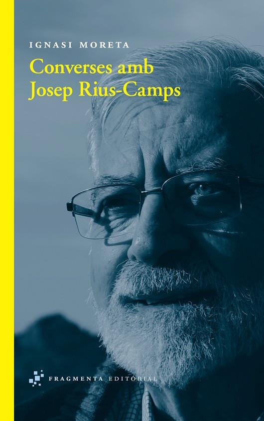 CONVERSES AMB JOSEP RIUS-CAMPS | 9788492416806 | MORETA, IGNASI