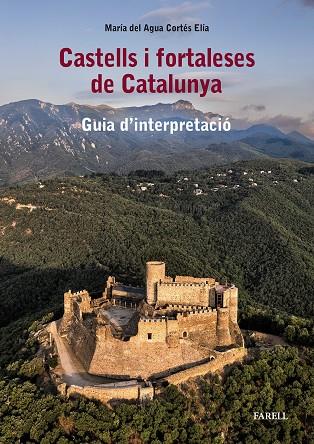 CASTELLS I FORTALESES DE CATALUNYA | 9788417116811 | CORTÉS ELÍA, MARÍA DEL AGUA