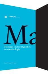 MANLLEUS I CALCS LINGÜISTICS EN TERMINOLOGIA | 9788497661348