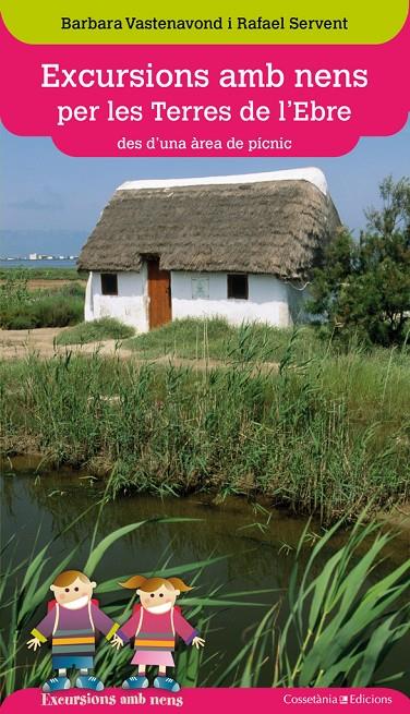EXCURSIONS AMB NENS PER LES TERRES DE L'EBRE | 9788490341469 | VASTENAVOND, BARBARA - SERVENT, RAFAEL