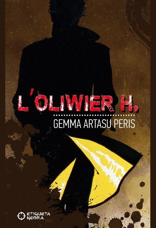 OLIWIER H, L' | 9788494541339 | ARTASU PERIS, GEMMA