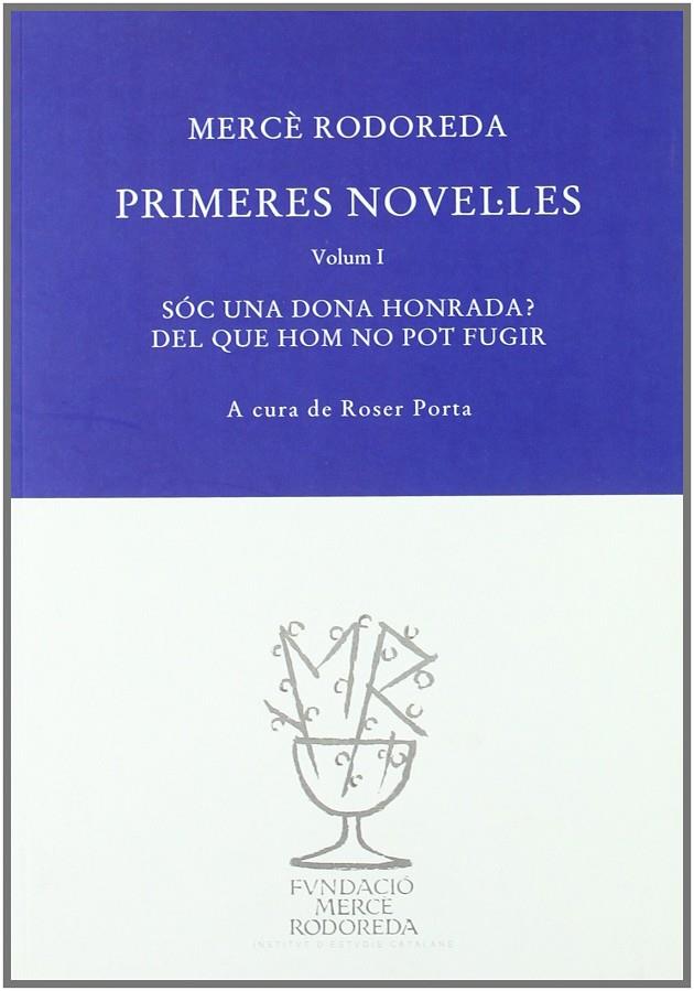 PRIMERES NOVEL.LES VOL. 1 | 9788492321155 | RODOREDA, MERCE