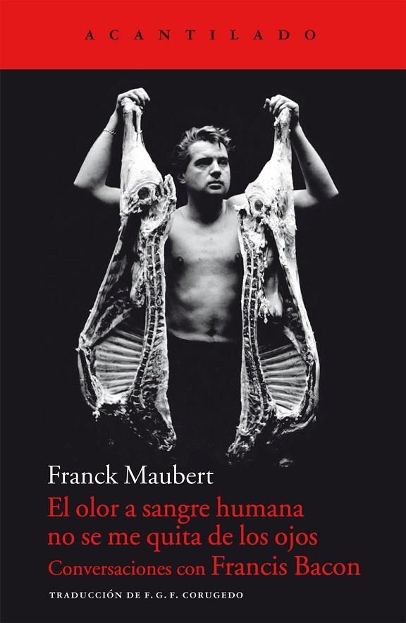 OLOR A SANGRE HUMANA NO SE ME QUITA DE LOS OJOS. CONVERSACIO | 9788415277842 | MAUBERT, FRANCK