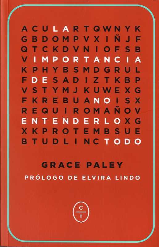 IMPORTANCIA DE NO ENTENDERLO TODO | 9788494571923 | PALEY, GRACE