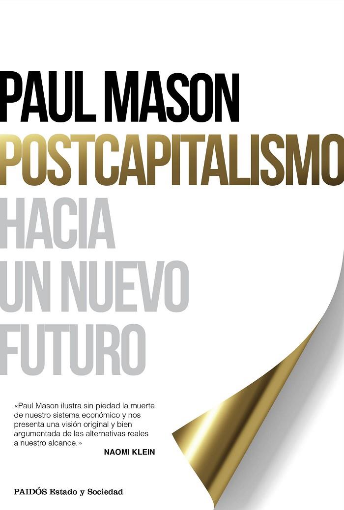 POSTCAPITALISMO : HACIA UN NUEVO FUTURO | 9788449331879 | MASON, PAUL