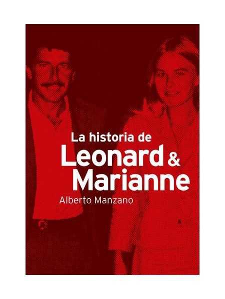 HISTORIA DE LEONARD Y MARIANNE, LA | 9788494588716 | MANZANO, ALBERTO