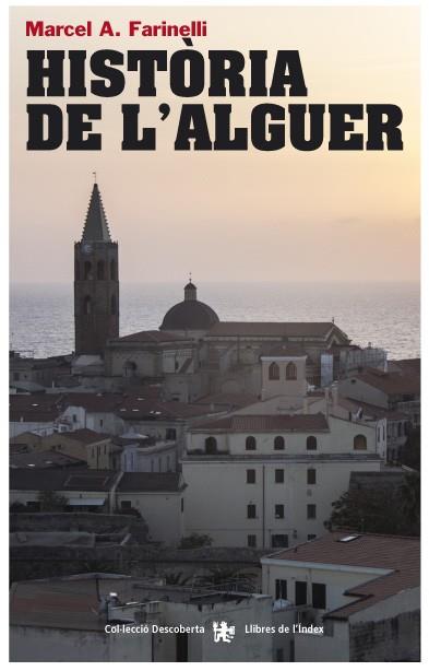 HISTORIA DE L'ALGUER | 9788494233401 | FARINELLI, MARCEL A.