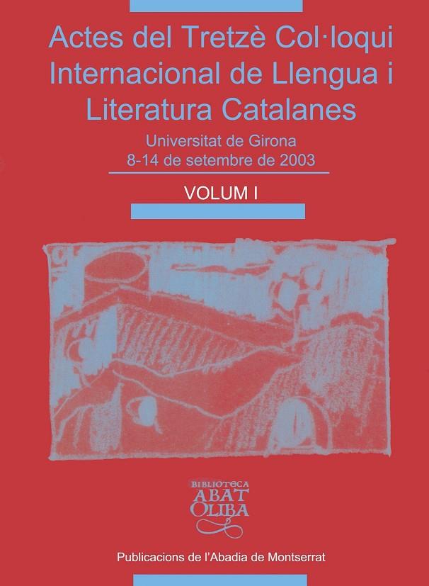 ACTES DEL TRETZE COL.LOQUI INTERNACIONAL DE LLENGUA I LITERA | 9788484158455 | VVAA
