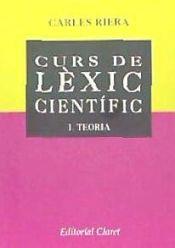 CURS DE LEXIC CIENTIFIC 1. TEORIA | 9788482972589 | RIERA, CARLES