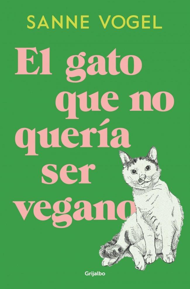 GATO QUE NO QUERÍA SER VEGANO, EL (CAST) | 9788425371035 | VOGEL, SANNE