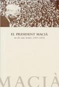 PRESIDENT MACIA EN ELS SEUS TEXTOS (1931-1933), EL | 9788439368373
