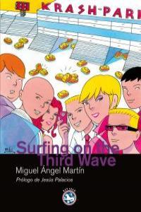 SURFING ON THE THIRD WAVE | 9788492403332 | MARTIN, MIGUEL ANGEL