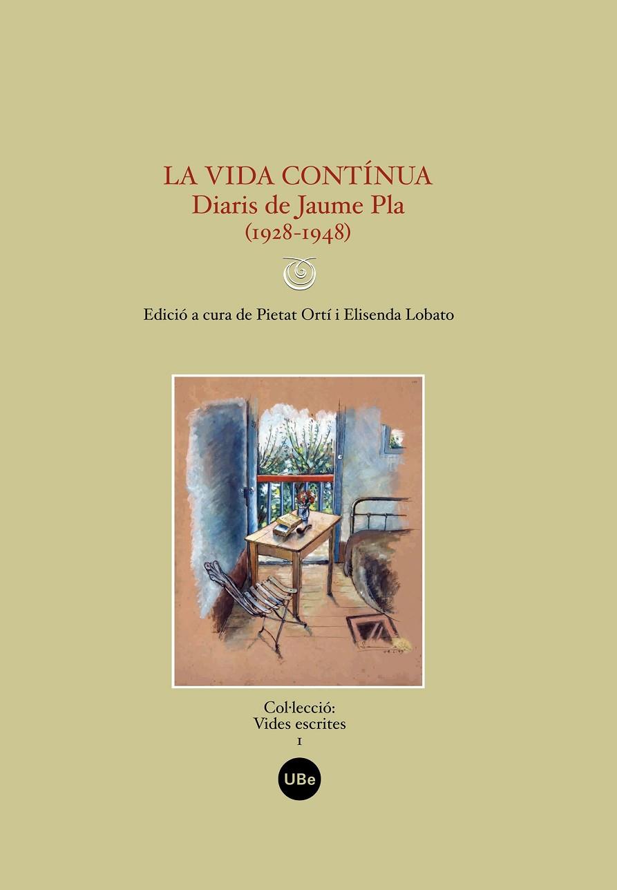 VIDA CONTINUA, LA. DIARIS DE JAUME PLA (1928-1948) | 9788447532896 | PLA, JAUME