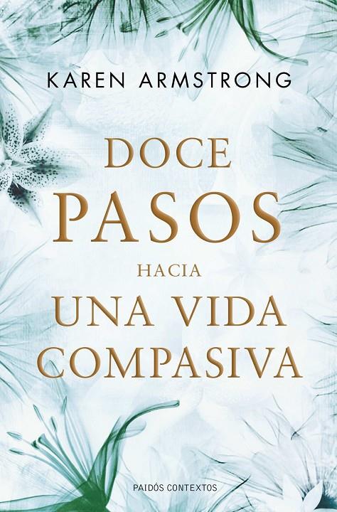 DOCE PASOS HACIA UNA VIDA COMPASIVA | 9788449325632 | ARMSTRONG, KAREN