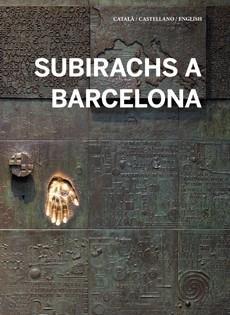 SUBIRACHS A BARCELONA (CAT/ESP/ANG) | 9788499791654 | SUBIRACHS-BURGAYA, JUDITH