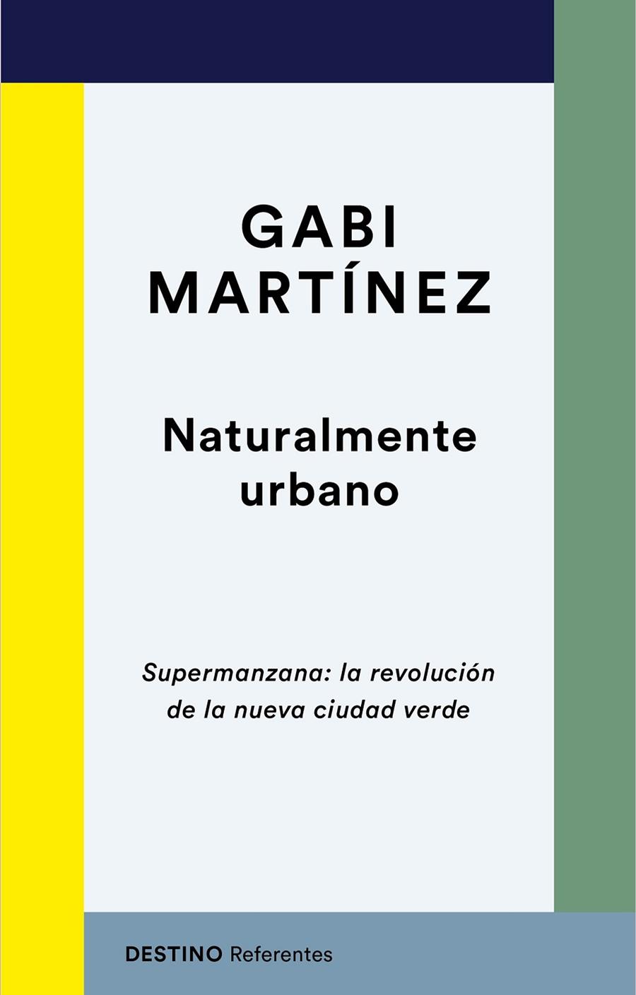 NATURALMENTE URBANO | 9788423358724 | MARTINEZ, GABI