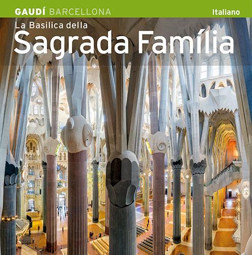 BASILICA DE LA SAGRADA FAMILIA, LA (ITALIANO) | 9788484785149 | VVAA