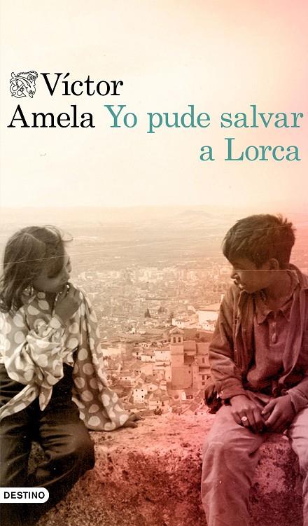 YO PUDE SALVAR A LORCA | 9788423354627 | AMELA, VICTOR