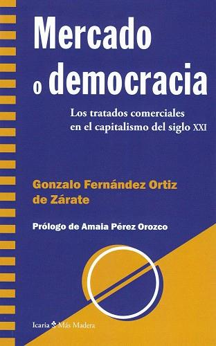 MERCADO O DEMOCRACIA | 9788498888492 | FERNANDEZ ORTIZ DE ZARATE, GONZALO
