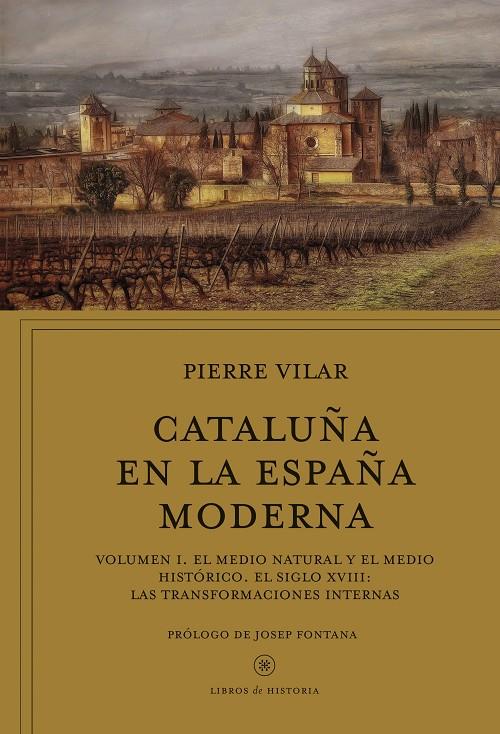 CATALUÑA EN LA ESPAÑA MODERNA. VOLUMEN I | 9788498929904 | VILAR, PIERRE
