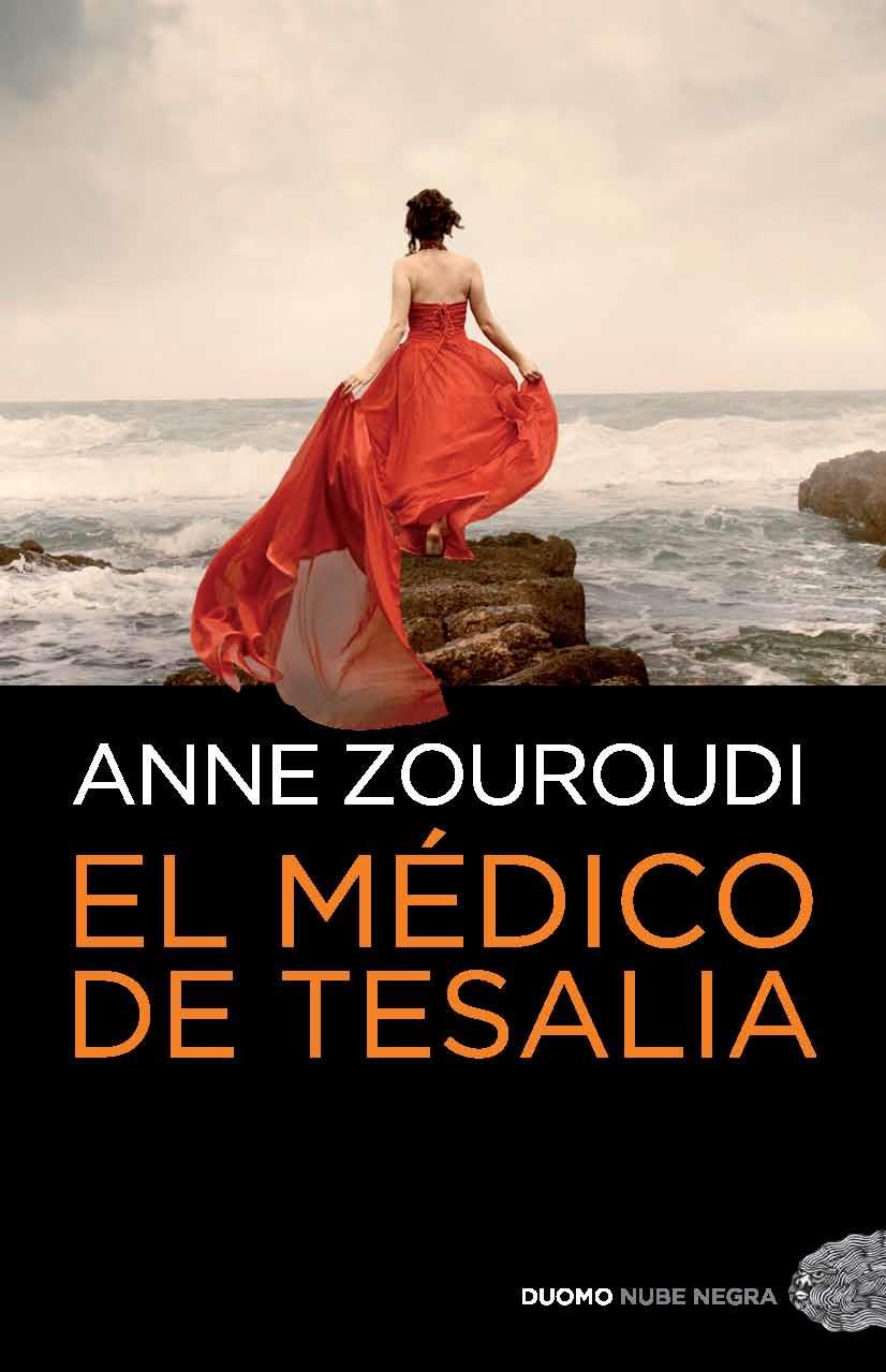 MEDICO DE TESALIA, EL | 9788492723867 | ZOUROUDI, ANNE